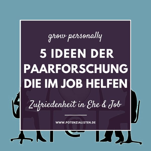 Apokalyptische Reiter_ Glück in Beziehung_ konstruktiv streiten 5 erstaunliche Ideen aus der Paarforschung, die Ihnen auch im Arbeitsalltag helfen